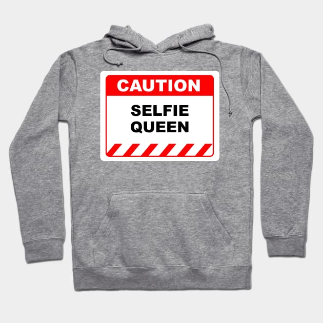 Funny Human Caution Label Selfie Queen Hoodie by Color Me Happy 123